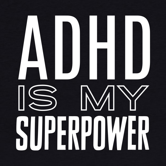 ADHD Superpower by nyah14